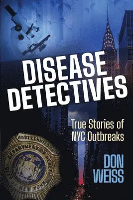 Don Weiss - Disease Detectives, Häftad. Tillgänglighet: Lägg i varukorg