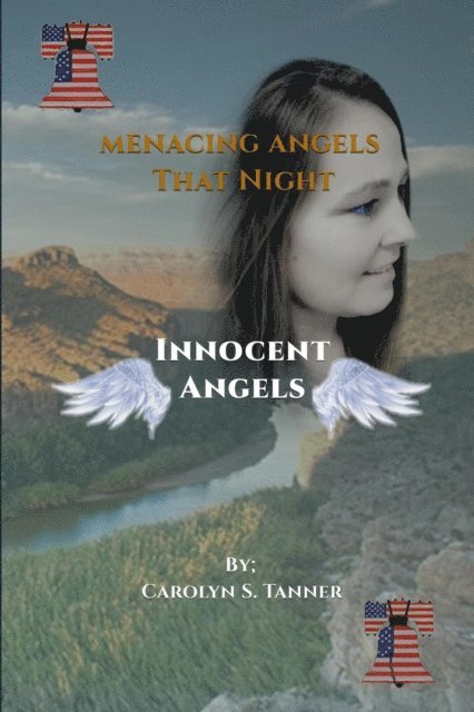 Carolyn S Tanner - Menacing Angels:  Innocent Angels, E-bok