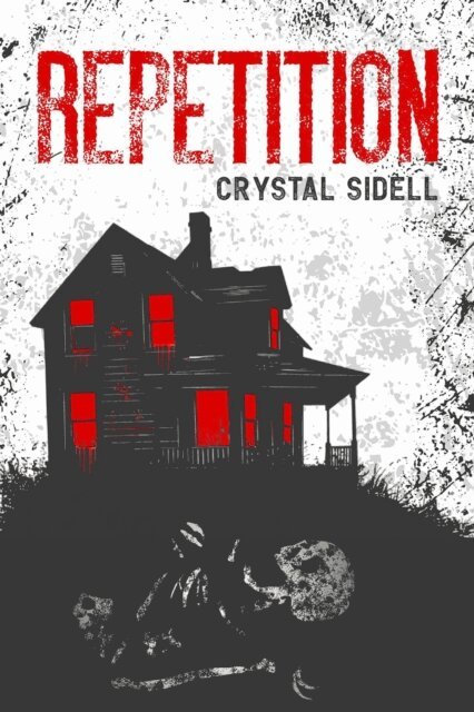 Crystal Sidell - Repetition, E-bok