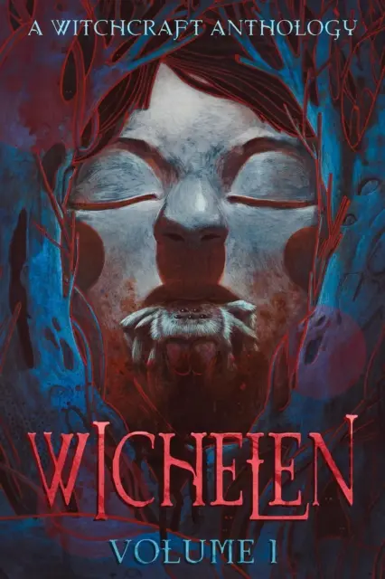 Viggy Parr Hampton, Samantha Alis, Rikki Goodwin, Rey Revelli, R.R. Harrow, R.D. Tyler, Nik Sylvan, M.F. Higgs, Kevin M. Folliard, Kassandra Morgan, JN Childs, J.B. Corvin, J. Neira, Hannah Birss, Elana Gomel, Eilish Artrip, David O Mahony, Danielle Davis, Christina Wilder, Caolan Mac An Aircinn, C. Charles Knight, Brendan Wyer, Bella Donna - Wichelen Vol 1: A Witchcraft Anthology, E-bok. Tillgänglighet: Lägg i varukorg