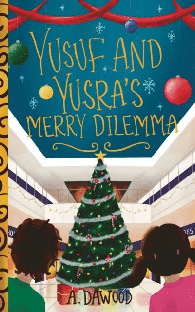 A. Dawood - Yusuf and Yusra's Merry Dilemma, E-bok