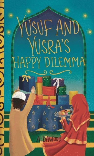 A. Dawood - Yusuf and Yusra's Happy Dilemma, E-bok