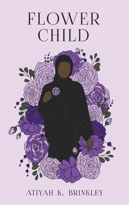 Atiyah K Brinkley, Heather Omari - Flower Child, Häftad