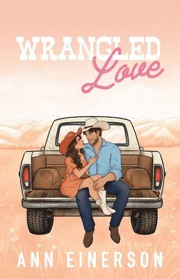 Ann Einerson - Wrangled Love, Häftad