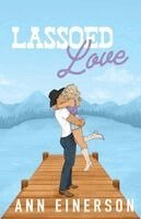 Ann Einerson - Lassoed Love, Häftad
