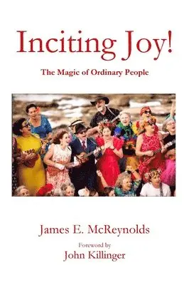 James E McReynolds - Inciting Joy!, Häftad. Tillgänglighet: Lägg i varukorg