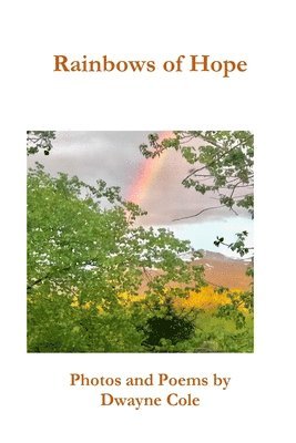 Dwayne Cole - Rainbows of Hope, Häftad