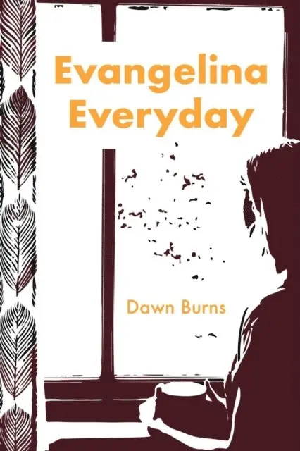 Dawn Burns - Evangelina Everyday, E-bok. Tillgänglighet: Lägg i varukorg