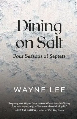 Wayne Lee - Dining on Salt, Häftad. Tillgänglighet: Lägg i varukorg