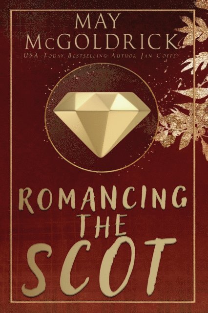 May McGoldrick - Romancing the Scot, E-bok