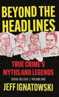 Jeff Ignatowski - Beyond the Headlines, Inbunden. Tillgänglighet: Lägg i varukorg