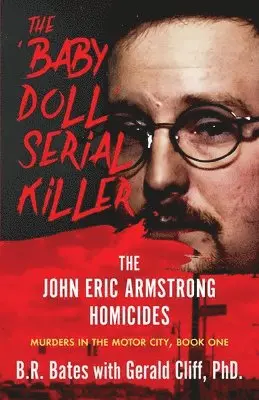B R Bates - 'Baby Doll' Serial Killer, Häftad. Tillgänglighet: Lägg i varukorg