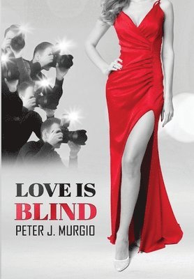 Peter Murgio - Love Is Blind, Inbunden