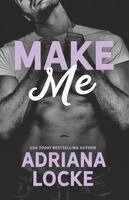 Adriana Locke - Make Me, Häftad