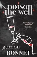 Gordon Bonnet - Poison the Well, Häftad. Tillgänglighet: Lägg i varukorg