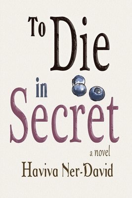 Haviva Ner-David - To Die in Secret, Häftad
