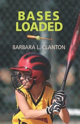 Barbara L Clanton - Bases Loaded, Häftad