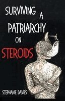 Stephanie Davies - Surviving a Patriarchy on Steroids, Häftad. Tillgänglighet: Lägg i varukorg