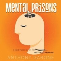 Anthony Garone - Mental Prisons, Häftad