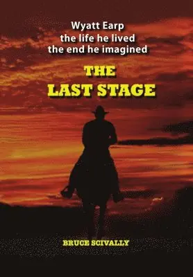 Bruce Scivally - The Last Stage, Inbunden. Tillgänglighet: Tillfälligt slut