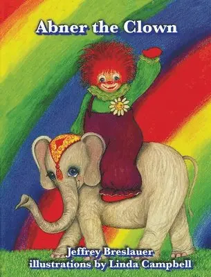 Jeffrey Breslauer - Abner the Clown, Inbunden. Tillgänglighet: Lägg i varukorg