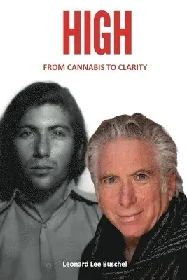 Leonard Lee Buschel - HIGH From Cannabis to Clarity, Häftad. Tillgänglighet: Lägg i varukorg