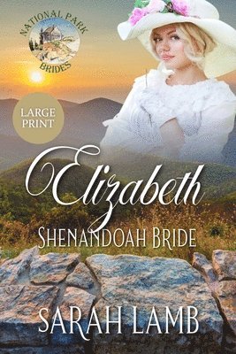 Elizabeth Shenandoah Bride (Large Print)
