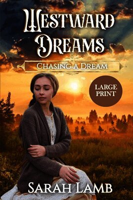 Westward Dreams (Large Print)