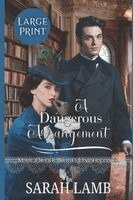 Dangerous Arrangement (Large Print)