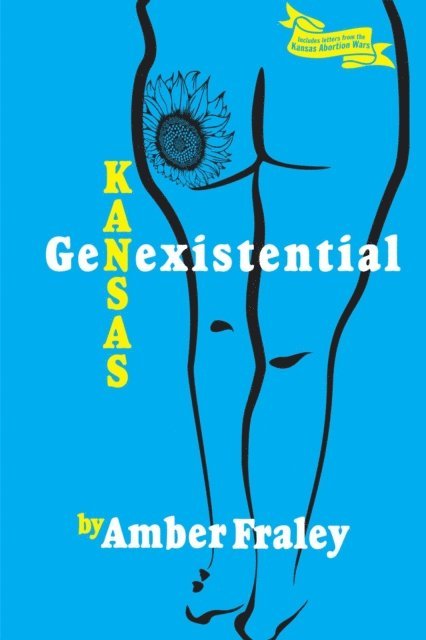 Amber Fraley - Kansas Genexistential, E-bok