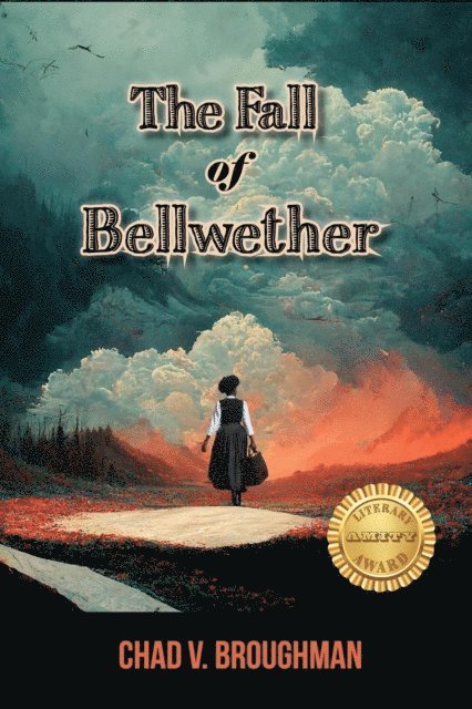 Chad V. Broughman - Fall Of Bellwether, E-bok