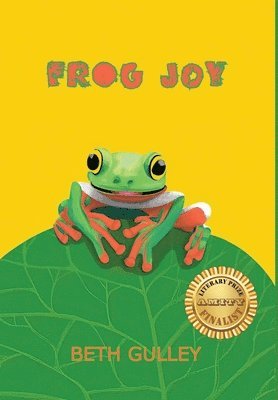 Beth Gulley - Frog Joy, Inbunden