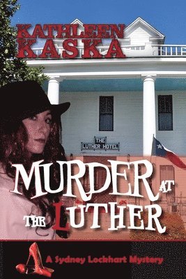 Kathleen Kaska - Murder at the Luther, Häftad