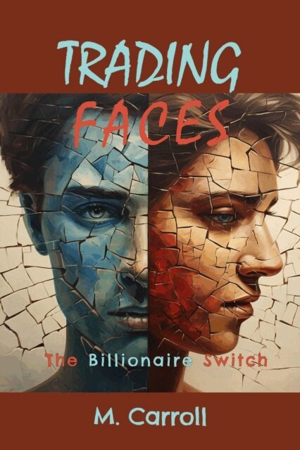 M. Carroll - Trading Faces, E-bok