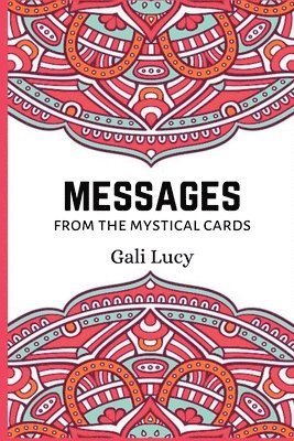 Gali Lucy - Messages from the Mystical Cards, Häftad