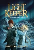 Christina Wallace - Light Keeper and the Northern Nightmare, Inbunden. Tillgänglighet: Lägg i varukorg