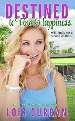 Lois Curran - Destined to Find Happiness, Häftad