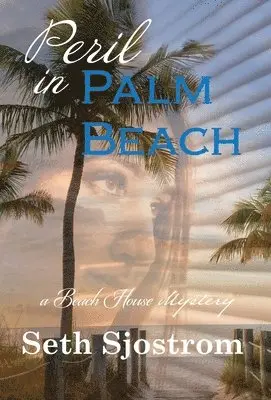 Sjostrom - Peril in Palm Beach, Inbunden. Tillgänglighet: Lägg i varukorg