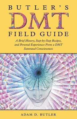 Adam D Butler - Butler's DMT Field Guide, Häftad