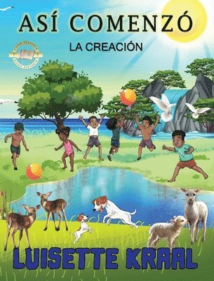Luisette Kraal - Así comenzó La Creación, Inbunden. Tillgänglighet: Lägg i varukorg