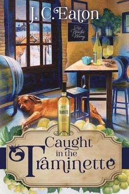J C Eaton - Caught in the Traminette, Häftad