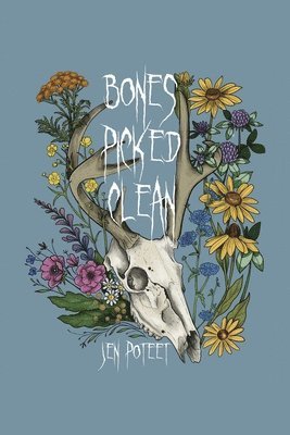 Jen Poteet - Bones Picked Clean, Häftad