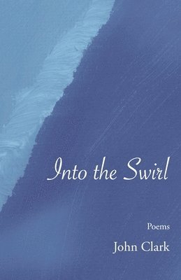 John Clark - Into the Swirl, Häftad