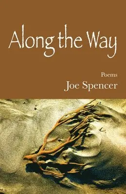 Joe Spencer - Along the Way, Häftad. Tillgänglighet: Lägg i varukorg