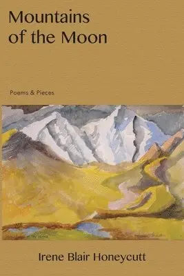Irene Blair Honeycutt - Mountains of the Moon, Häftad. Tillgänglighet: Lägg i varukorg