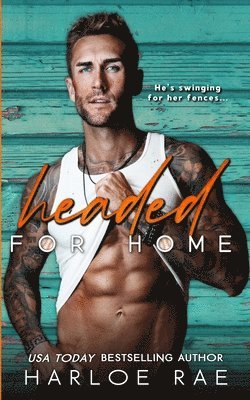 Harloe Rae - Headed for Home, Häftad