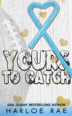 Harloe Rae - Yours to Catch, Häftad