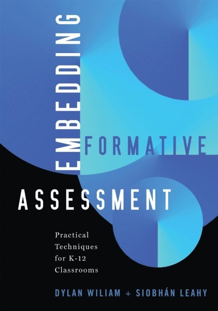 Siobhan Leahy, Dylan Wiliam - Embedding Formative Assessment, E-bok
