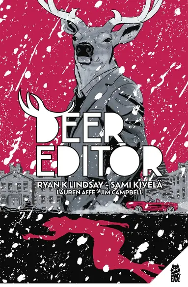 Deer Editor by Ryan K. Lindsay