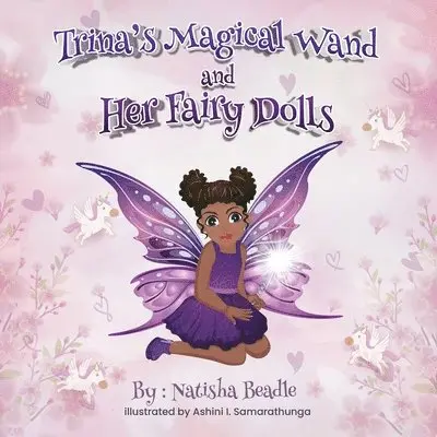 Natisha Beadle - Trina's Magical Wand and Her Fairy Dolls, Häftad. Tillgänglighet: Lägg i varukorg